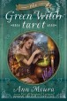 Таро Зелёной Ведьмы - Green Witch Tarot by Ann Moura